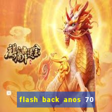 flash back anos 70 80 90 internacional download